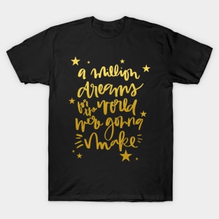 A million dreams T-Shirt